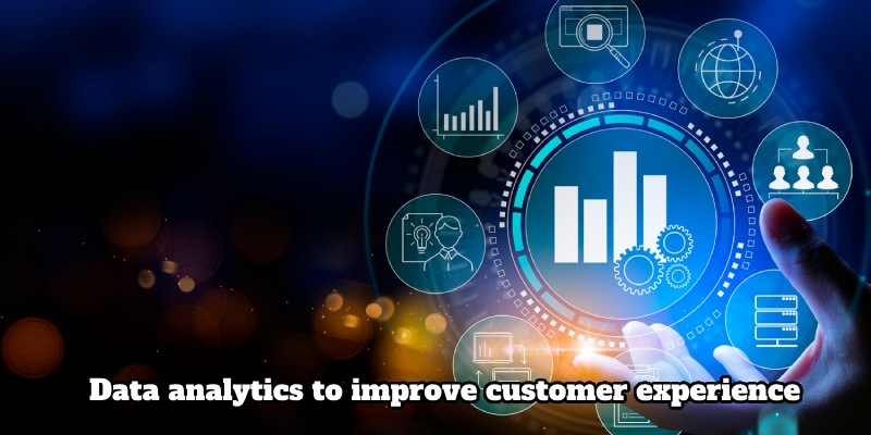 The meaning of using data analytics to improve customer experience