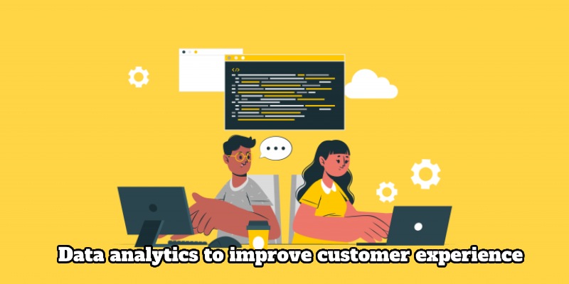 Data analytics to improve customer experience